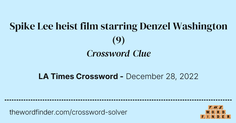 Spike Lee heist film starring Denzel Washington crossword clue image