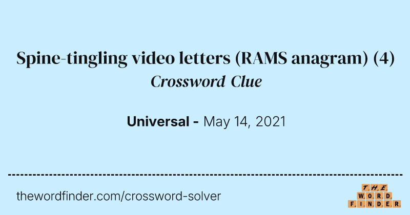 Spine-tingling video letters (RAMS anagram) crossword clue image