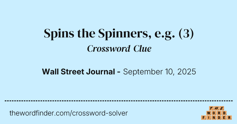 Spins the Spinners, e.g. crossword clue image