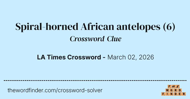 Spiral-horned African antelopes crossword clue image