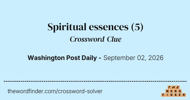 Spiritual essences crossword clue image