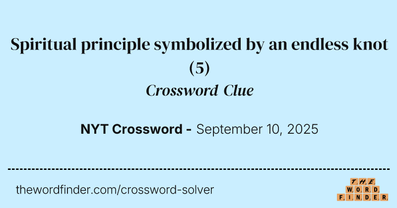 Spiritual principle symbolized by an endless knot crossword clue image