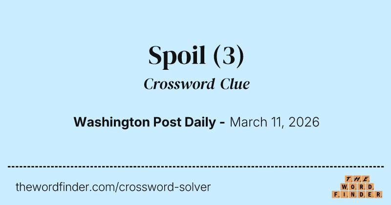 Spoil crossword clue image
