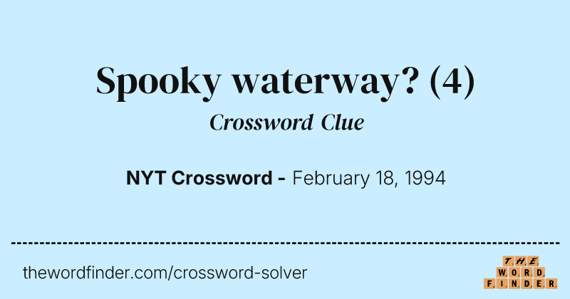 Spooky waterway? crossword clue image