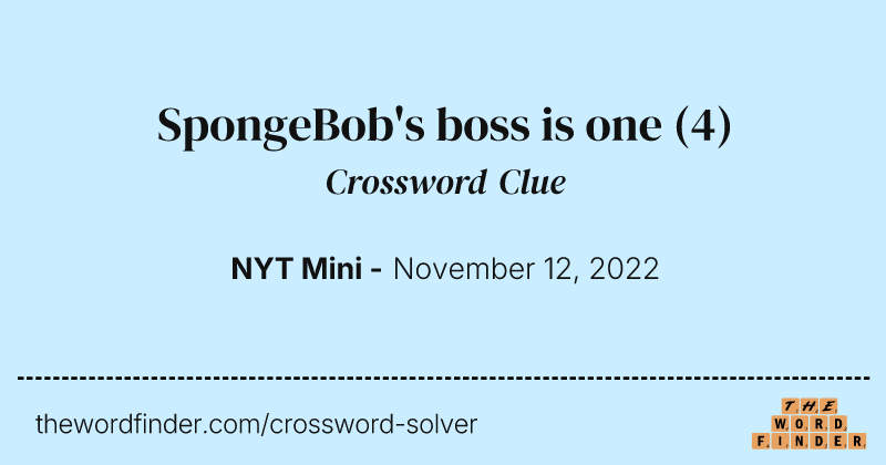 SpongeBob's boss is one crossword clue image