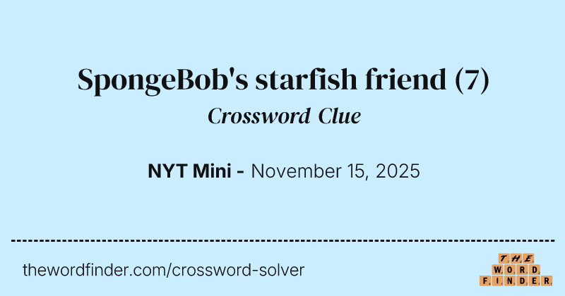 SpongeBob's starfish friend crossword clue image