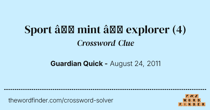 Sport — mint — explorer crossword clue image