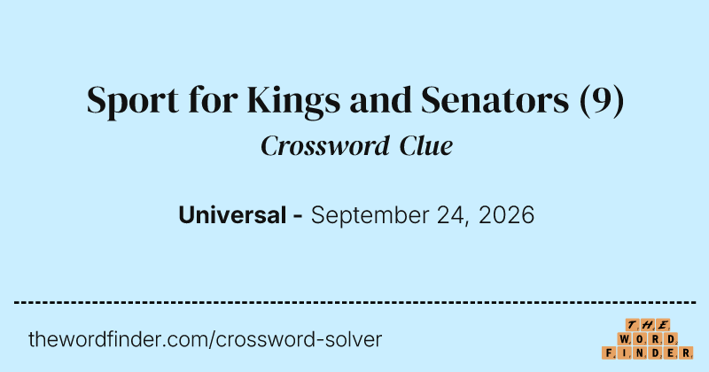Sport for Kings and Senators crossword clue image