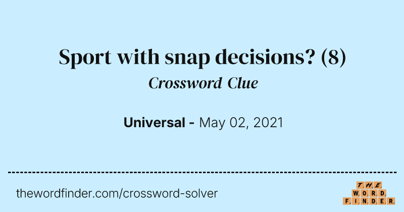 Sport with snap decisions? crossword clue image
