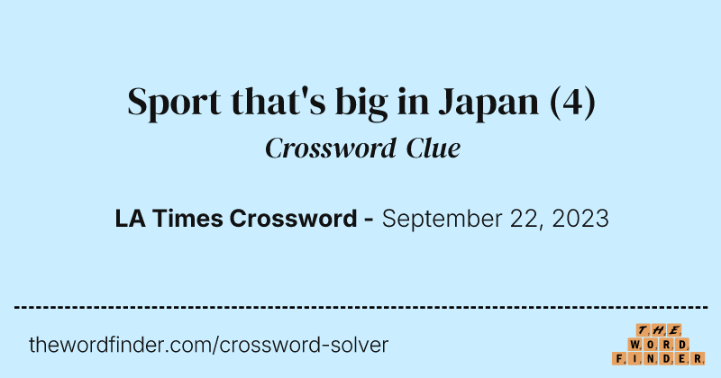 Sport that's big in Japan crossword clue image