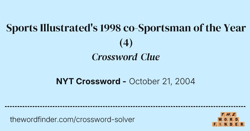 Sports Illustrated's 1998 co-Sportsman of the Year crossword clue image