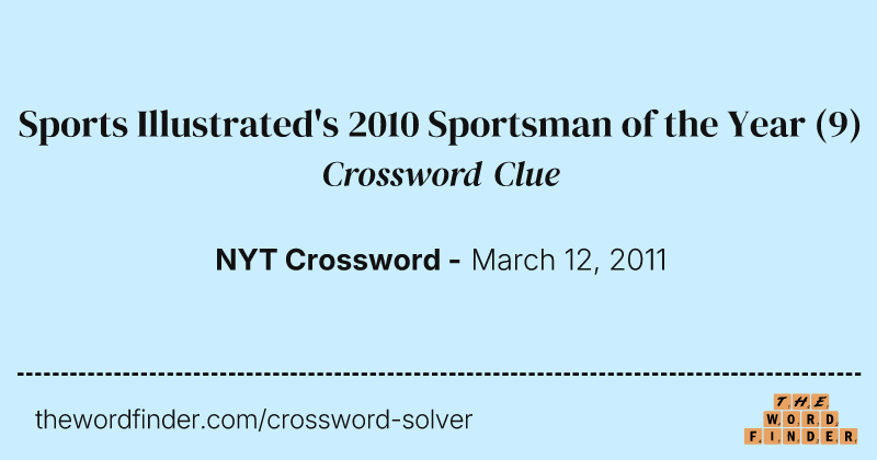 Sports Illustrated's 2010 Sportsman of the Year crossword clue image