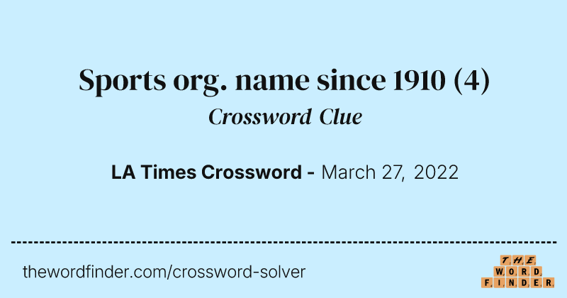 Sports org. name since 1910 crossword clue image