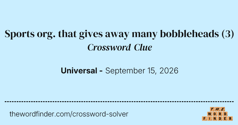 Sports org. that gives away many bobbleheads crossword clue image