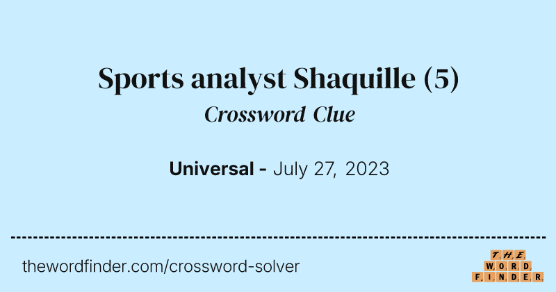 Sports analyst Shaquille crossword clue image