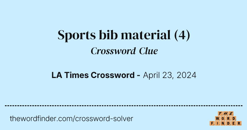 Sports bib material crossword clue image