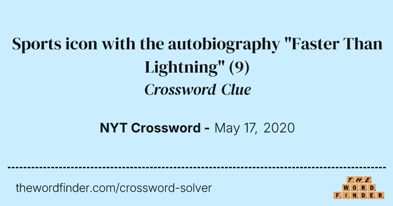 Sports icon with the autobiography "Faster Than Lightning" crossword clue image