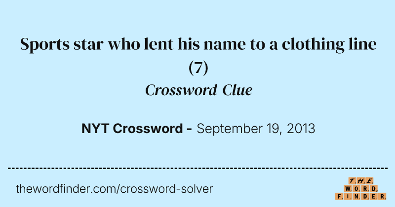 Sports star who lent his name to a clothing line crossword clue image