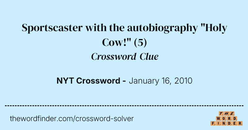 Sportscaster with the autobiography "Holy Cow!" crossword clue image