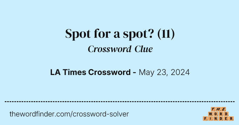 Spot for a spot? crossword clue image