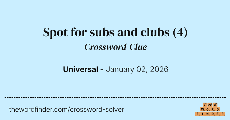 Spot for subs and clubs crossword clue image