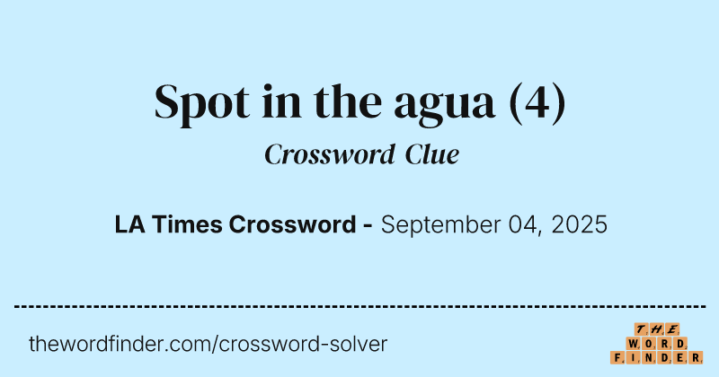 Spot in the agua crossword clue image