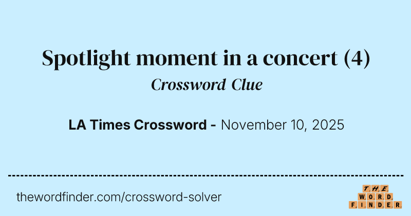 Spotlight moment in a concert crossword clue image