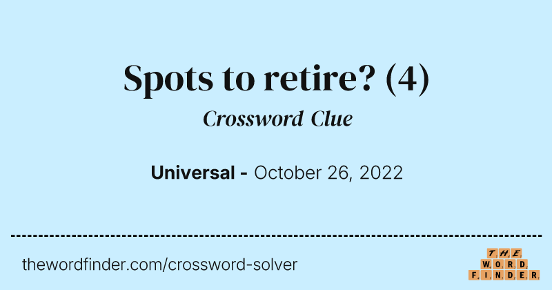 Spots to retire? crossword clue image