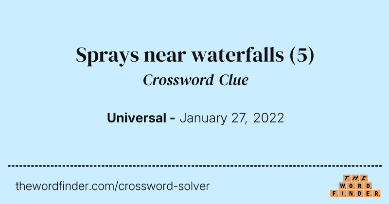 Sprays near waterfalls crossword clue image