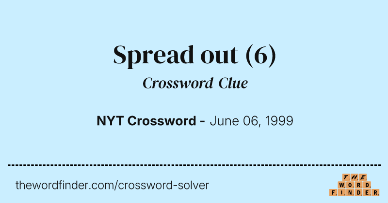 Spread out crossword clue image