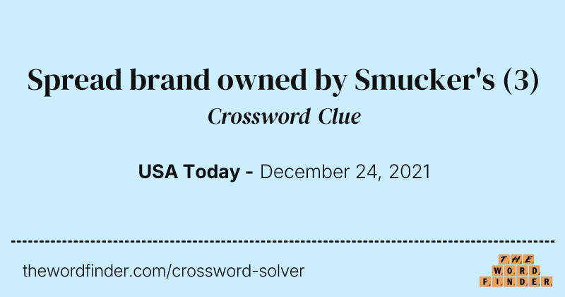 Spread brand owned by Smucker's crossword clue image