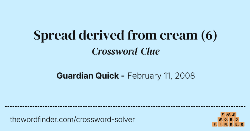 Spread derived from cream crossword clue image