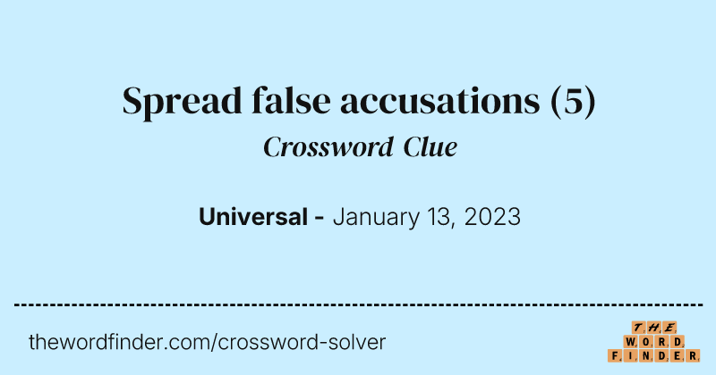 Spread false accusations crossword clue image