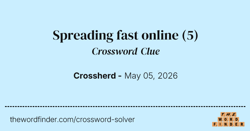 Spreading fast online crossword clue image
