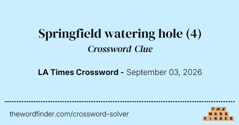 Springfield watering hole crossword clue image