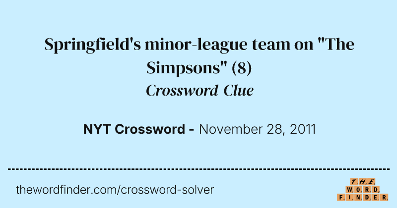 Springfield's minor-league team on "The Simpsons" crossword clue image