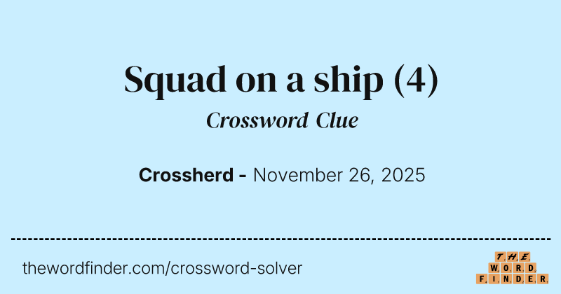 Squad on a ship crossword clue image