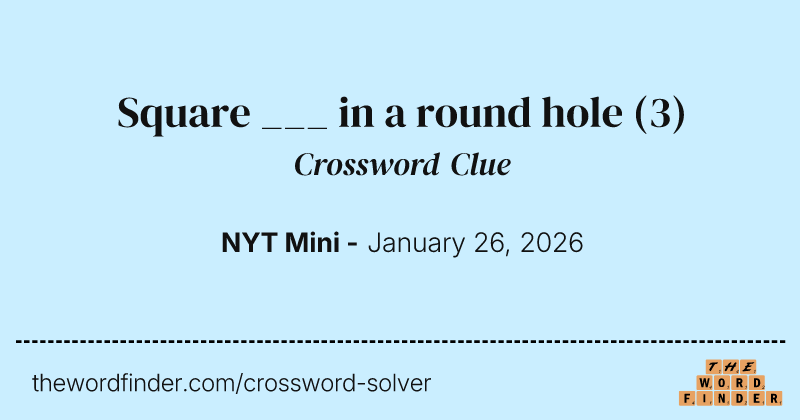 Square ___ in a round hole crossword clue image
