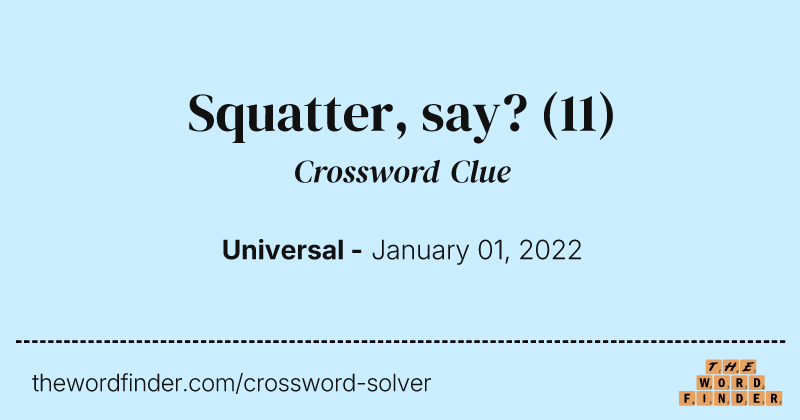 Squatter, say? crossword clue image
