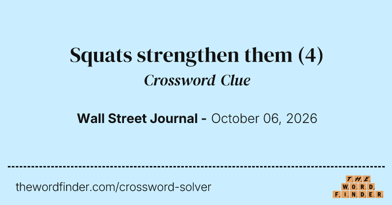 Squats strengthen them crossword clue image