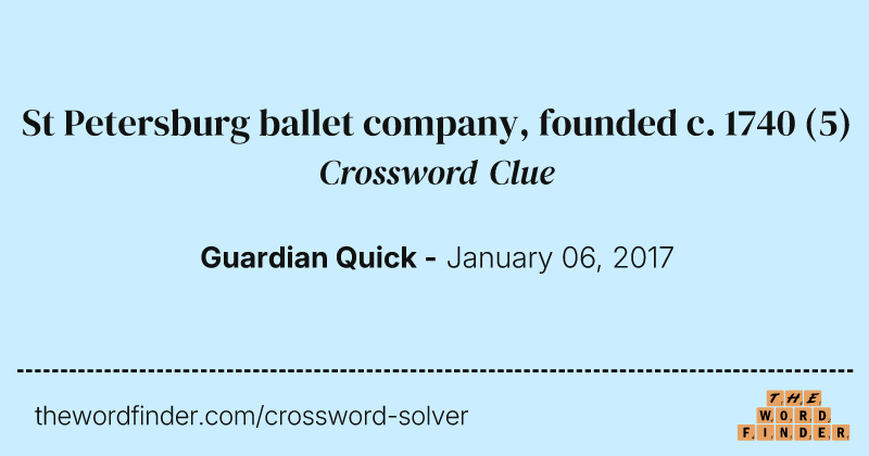 St Petersburg ballet company, founded c. 1740 crossword clue image