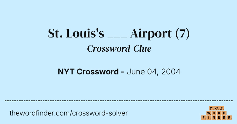 St. Louis's ___ Airport crossword clue image