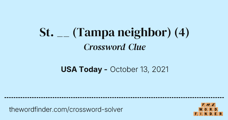 St. __ (Tampa neighbor) crossword clue image