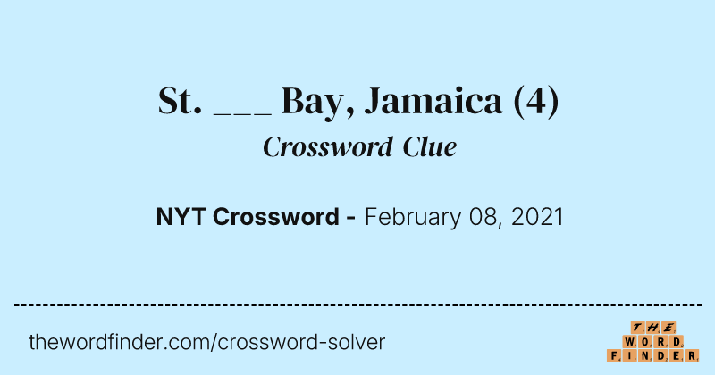 St. ___ Bay, Jamaica crossword clue image