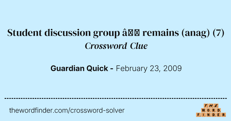 Student discussion group — remains (anag) crossword clue image
