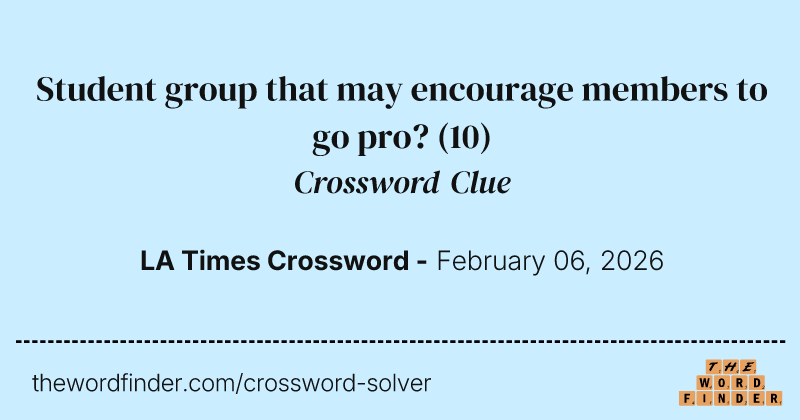 Student group that may encourage members to go pro? crossword clue image
