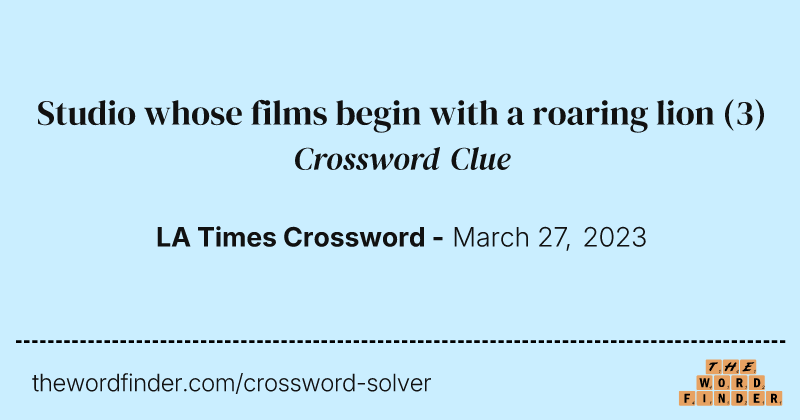 Studio whose films begin with a roaring lion crossword clue image