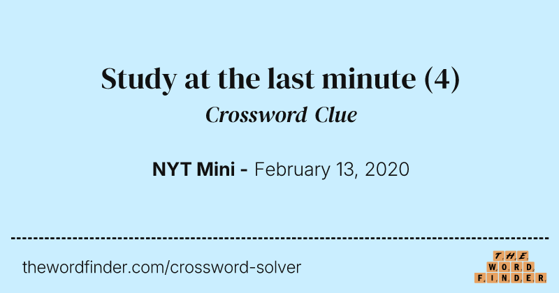 Study at the last minute crossword clue image