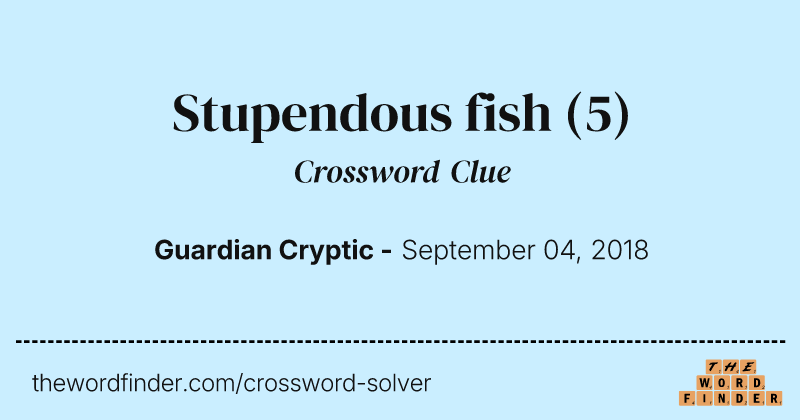 Stupendous fish crossword clue image
