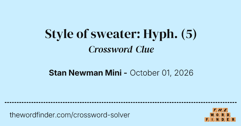 Style of sweater: Hyph. crossword clue image